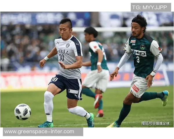 长崎航海与冈山绿的激烈对决展现足球魅力与团队精神的完美结合